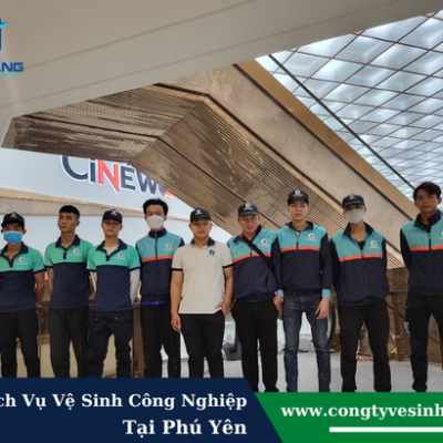 Dịch vụ vệ sinh công nghiệp chuyên nghiệp tại tỉnh phú yên